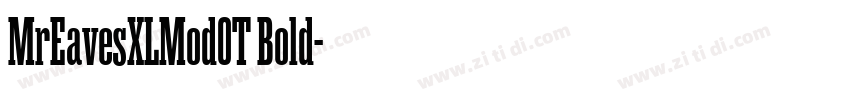 MrEavesXLMod0T Bold字体转换